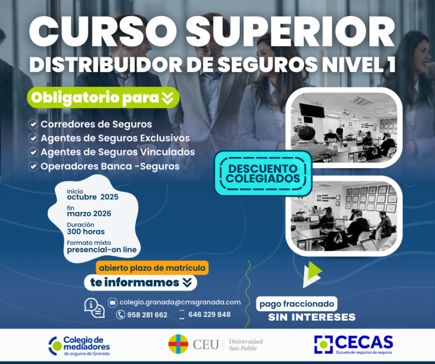 Nueva Edición del Curso Superior Distribuidor de Seguros Nivel 1 – 300 horas Nueva Edición del Curso Superior Distribuidor de Seguros Nivel 1 – 300 horas