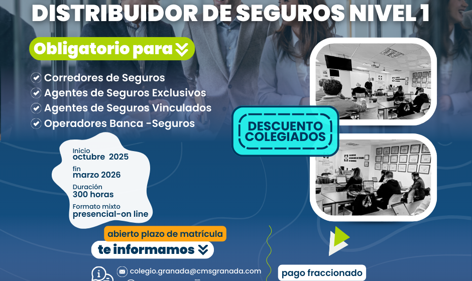 Nueva Edición del Curso Superior Distribuidor de Seguros Nivel 1 – 300 horas Nueva Edición del Curso Superior Distribuidor de Seguros Nivel 1 – 300 horas