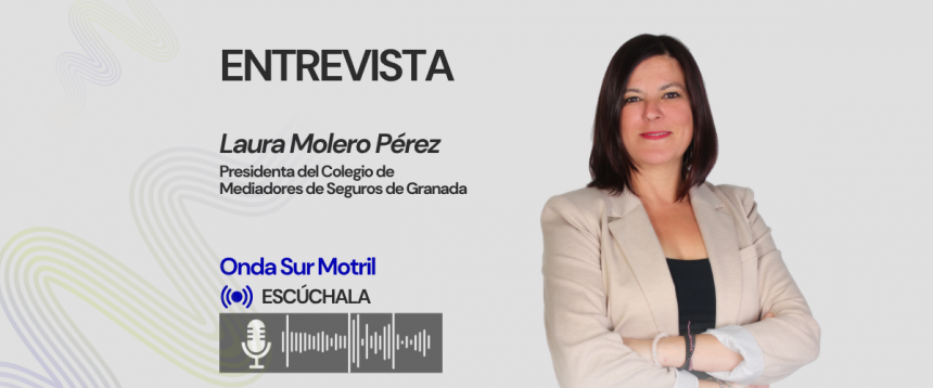 La presidenta del Colegio de Mediadores de Seguros de Granada analiza en Onda Sur Motril el presente y el futuro del sector asegurador La presidenta del Colegio de Mediadores de Seguros de Granada analiza en Onda Sur Motril el presente y el futuro del sector asegurador